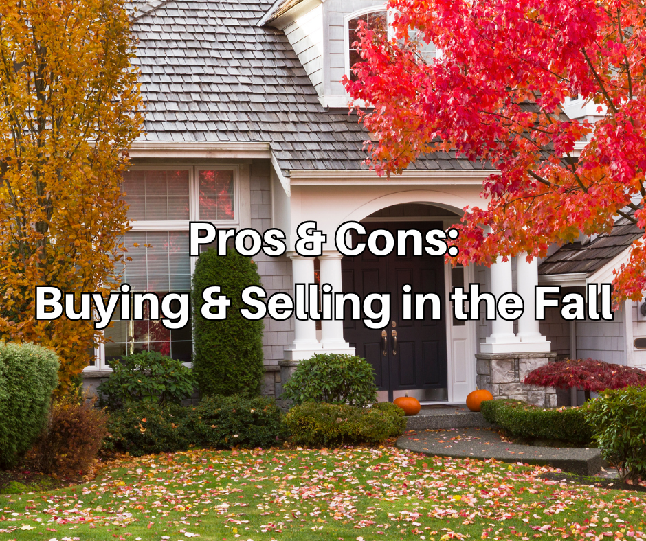 The Ins and Outs of Buying and Selling Real Estate in the Fall